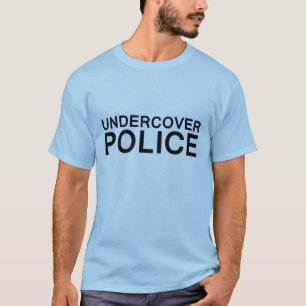 Funny Undercover Police T-Shirt
