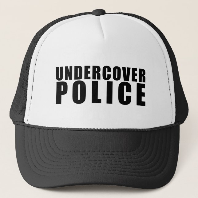 Funny Undercover Police Trucker Hat (Front)