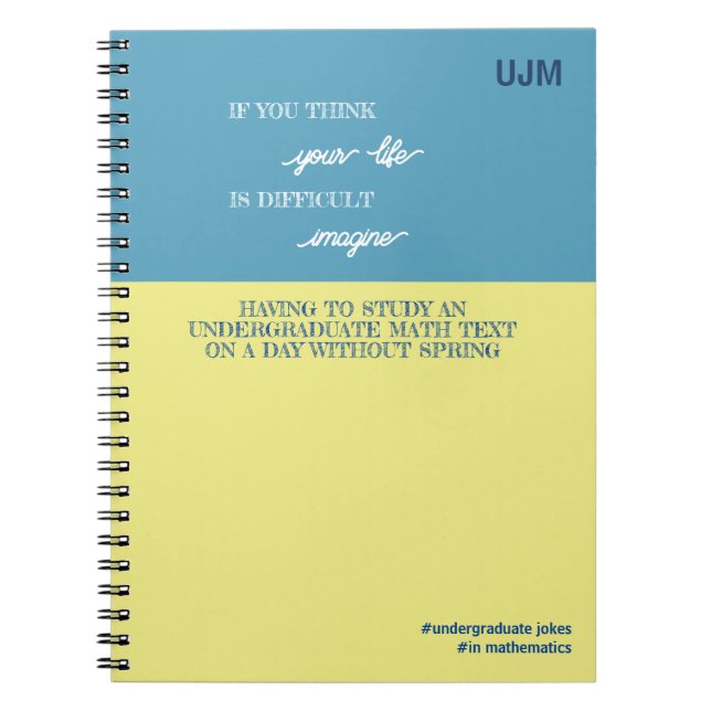 Funny Undergraduate Math Student Notebook (Front)