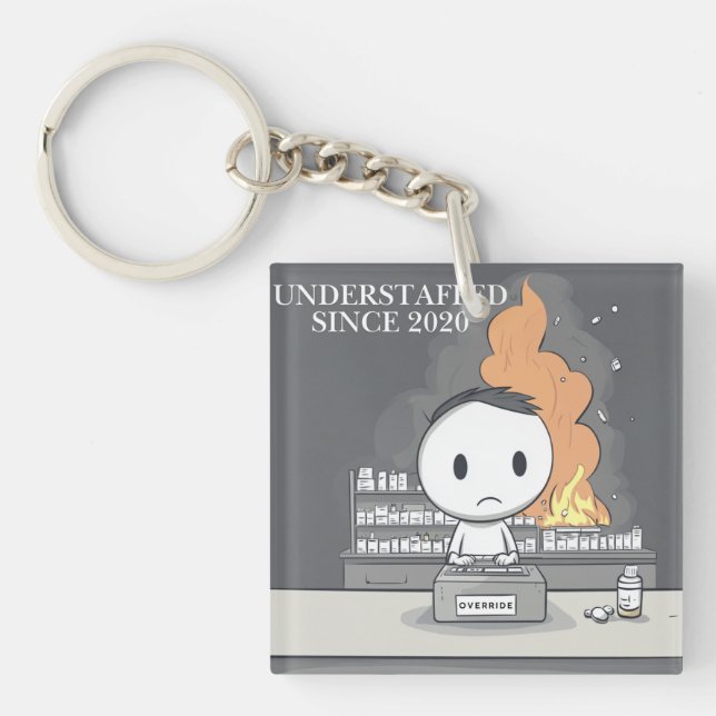Funny Understaffed Since 2020 Pharmacy Tech Key Ring (Front)