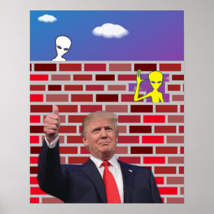 Funny Undocumented Immigrant Wall Gag 😂 UFO Poster