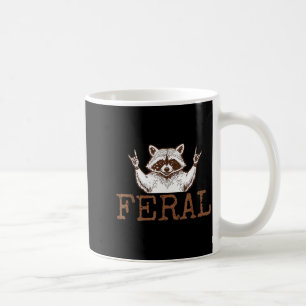 Funny Unhinged and Feral Racoon Cute Feral Girl Coffee Mug