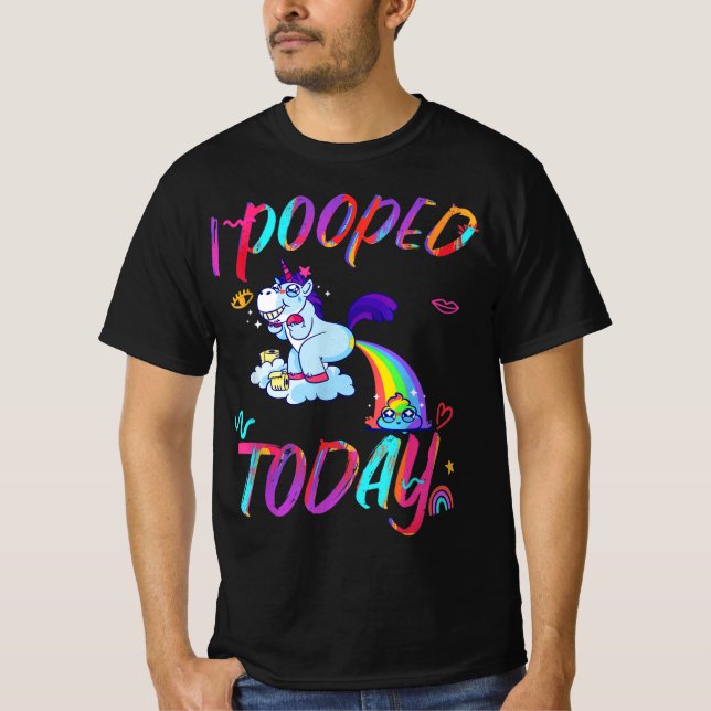 Funny unicorn I Pooped Today  - Humour I pooped  T-Shirt (Front)