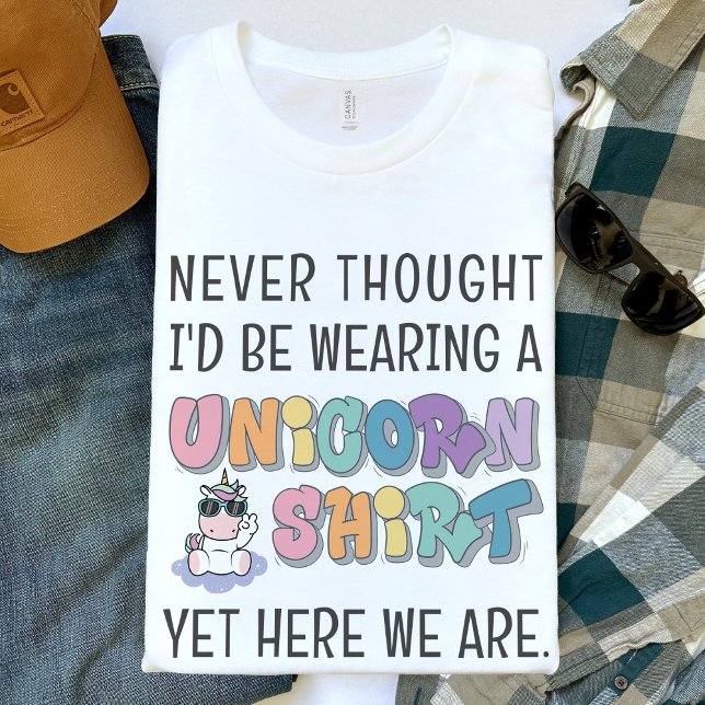 Funny Unicorn Theme Birthday Party Dad Men's T-Shirt (Never thought I'd be wearing a unicorn shirt yet here we are funny dad brother mens birthday t-shirt)