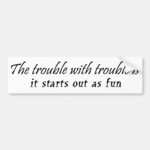 Funny unique birthday gifts joke gift humour bumper sticker