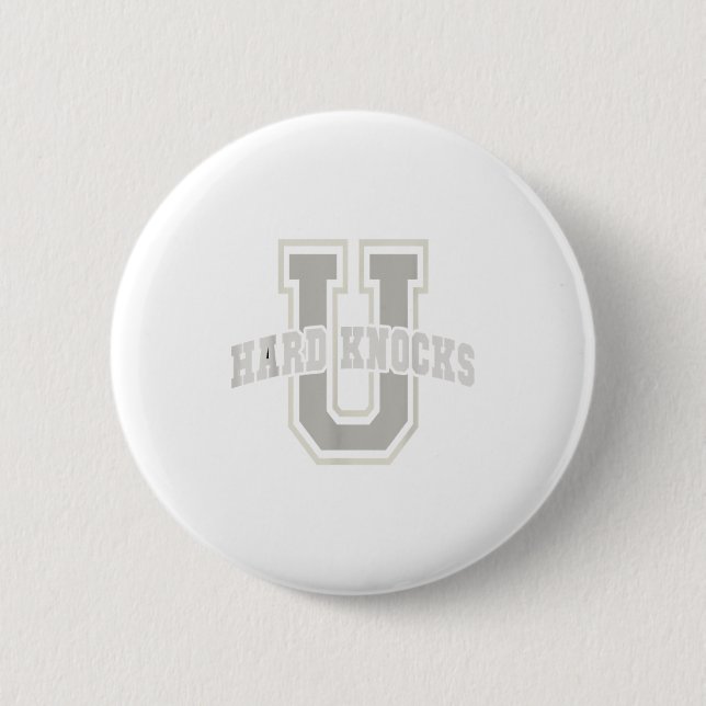 Funny University Of Hard Knocks Affirmation Colleg 6 Cm Round Badge (Front)
