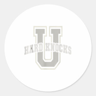 Funny University Of Hard Knocks Affirmation Colleg Classic Round Sticker