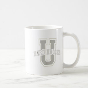 Funny University Of Hard Knocks Affirmation Colleg Coffee Mug