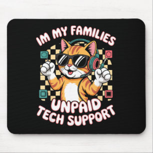 Funny unpaid tech pc support orange tabby cat game mouse pad