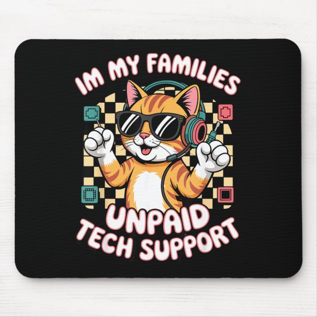 Funny unpaid tech pc support orange tabby cat game mouse pad (Front)
