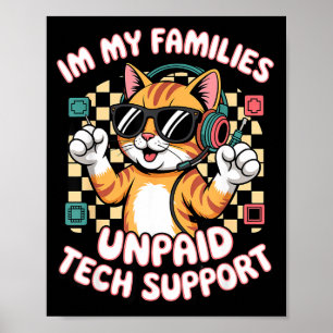 Funny unpaid tech pc support orange tabby cat game poster
