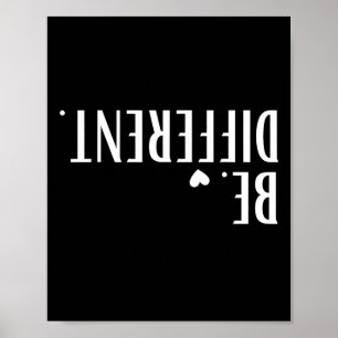 Funny Upside Down Be Different Men Women Kids  Poster