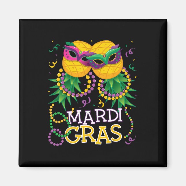 Funny Upside Down Pineapple Swinger Mardi Gras Bea Magnet (Front)