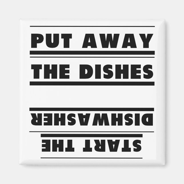 Funny Upside Down Put Away & Start the Dishwasher Magnet (Front)