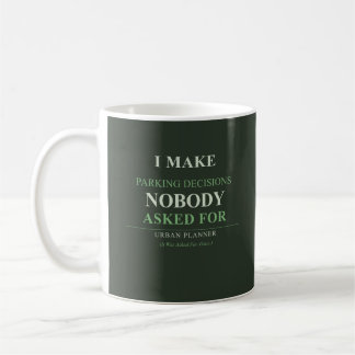 Funny Urban Planner Mug - City Planner Gift