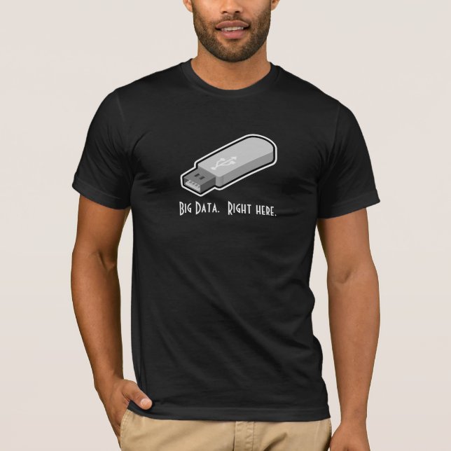Funny USB  drive Big Data T-shirt (Front)