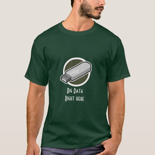 Funny USB  drive Big Data T-shirt (Front)
