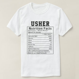 Funny Usher Nutrition Facts Staff Worker Gift T-Shirt