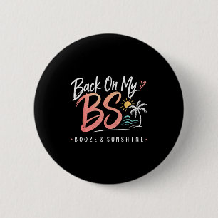 Funny vacation beach summer sunshine booze womens 6 cm round badge
