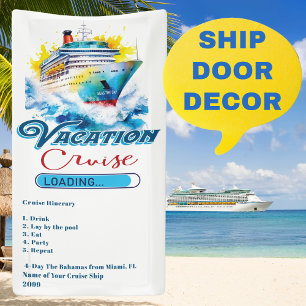 Funny Vacation Loading Cruise Ship Door Banner