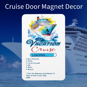 Funny Vacation Loading Cruise Ship Door  Magnet