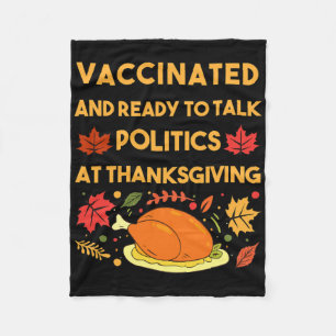 Funny Vaccinated And Ready To Talk Politics At Tha Fleece Blanket