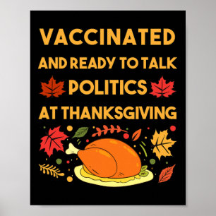 Funny Vaccinated And Ready To Talk Politics At Tha Poster