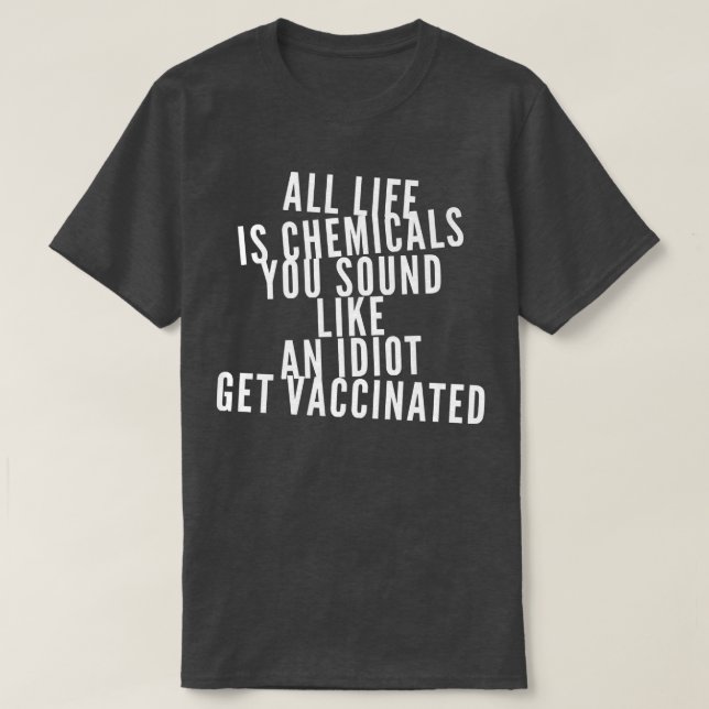 Funny Vaccinated Pro Vaccine Support Science Vacci T-Shirt (Design Front)