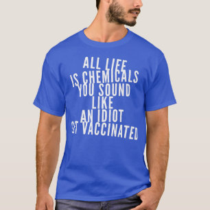 Funny Vaccinated Pro Vaccine Support Science Vacci T-Shirt