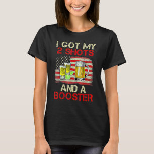Funny Vaccination I Got My Two Shots And A Booster T-Shirt