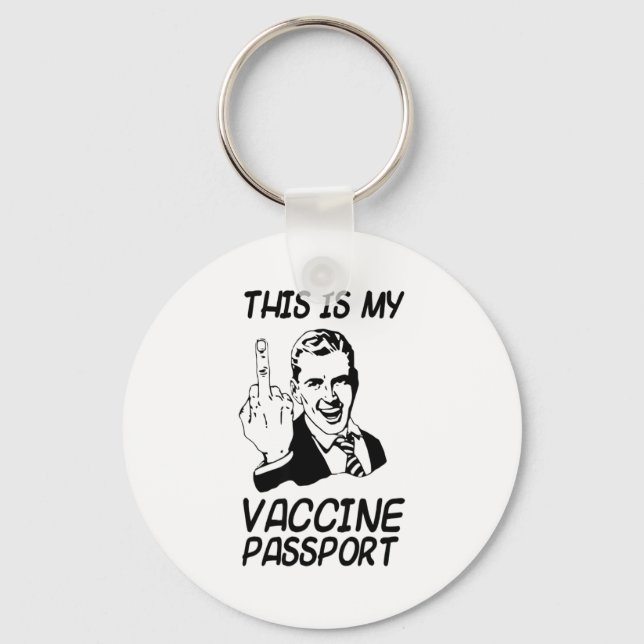 Funny Vaccine Prt Vaccination Fully Vaccinate  Key Ring (Front)