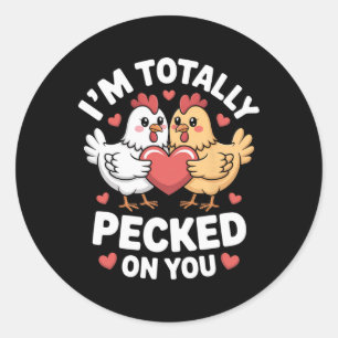 Funny Valentine Day Cute Chicken I’m Totally Pecke Classic Round Sticker