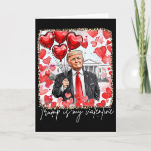 Funny Valentine Day Trump Is My Valentine Red Bubb Card