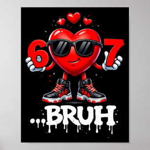 Funny Valentine Days 67 Ice Cream Meme Six Seven  Poster