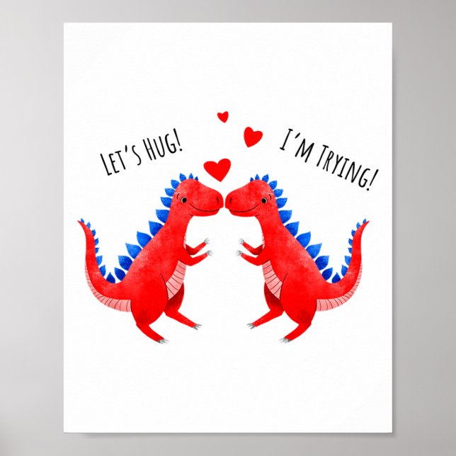 Funny Valentine Dinosaur Hugging Heart T-rex  Poster (Front)