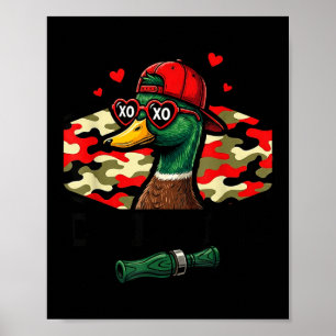 Funny Valentine Duck Hunting Camo Call Waterfowl Poster