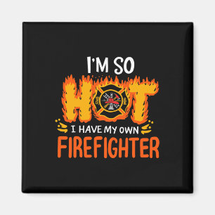Funny Valentine Gift Firemans Wife I Have My Own F Magnet