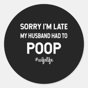 Funny Valentine Husbynd And Wife Poop  Classic Round Sticker