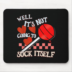 Funny Valentine Lollip Cheeky Rude Adult Humor Can Mouse Pad
