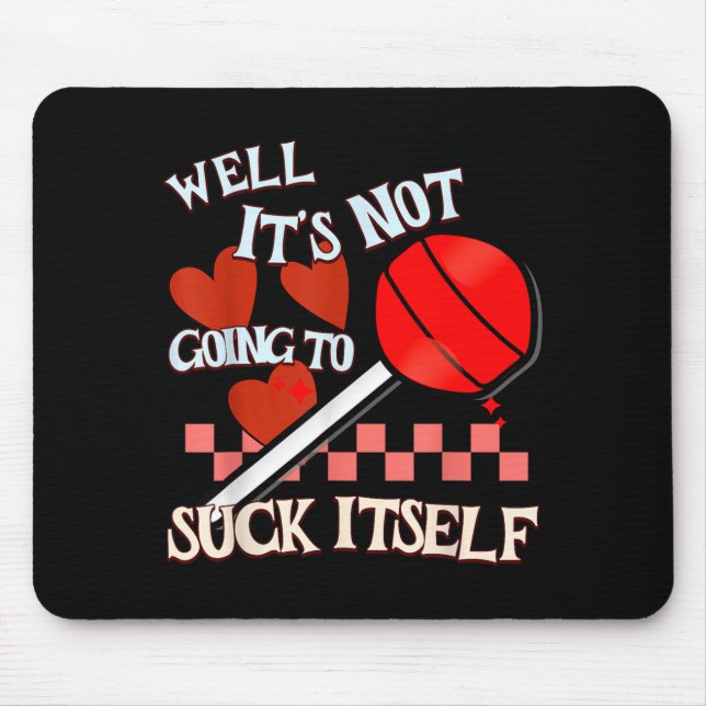 Funny Valentine Lollip Cheeky Rude Adult Humor Can Mouse Pad (Front)