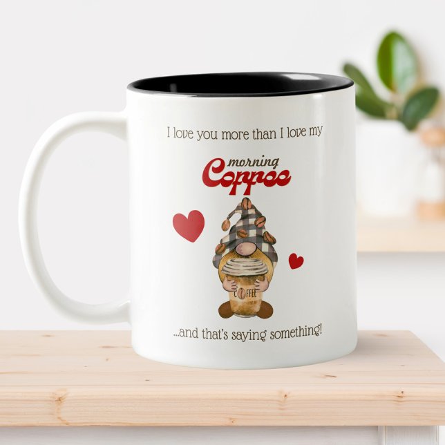 Funny Valentine Mug – Coffee Gnome Quote (Creator Uploaded)