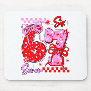 Funny Valentine S Day 67 Meme 6 7 Valentine Bow He Mouse Pad