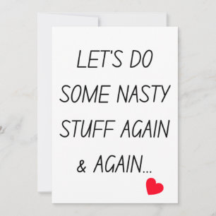 Funny Valentines Card - Let's do some nasty stuff