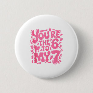 Funny Valentines Day 67 Meme Couples You're The 6 Cm Round Badge