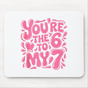 Funny Valentines Day 67 Meme Couples You're The 6 Mouse Pad