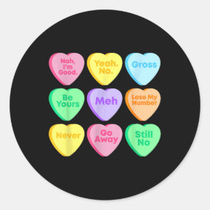 Funny Valentines Day Affirmations Candy Heart Classic Round Sticker