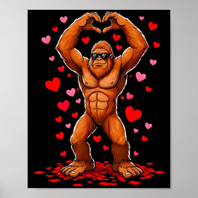 Funny Valentines Day Bigfoot Heart Sungles Sasquat Poster (Front)