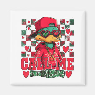 Funny Valentine's Day Boy Duck Hunting Call Me Tod Magnet