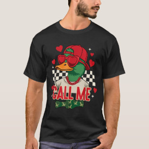Funny Valentines Day Boy Duck Hunting Call Me Todd T-Shirt