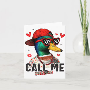 Funny Valentines Day Call Me Duck Hunting Men Wome Card